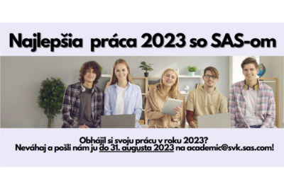 Výzva - najlepšia seminárka / švočka / bakalárka / diplomovka / dizertačka 2023 so SAS-om!